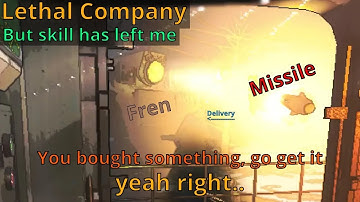 Lethal Company: Skill has left me