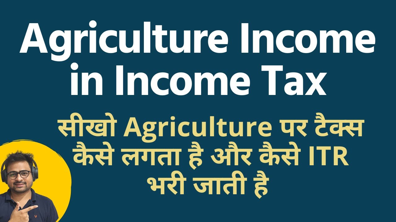 agriculture-income-in-income-tax-agriculture-income-tax-return-filing