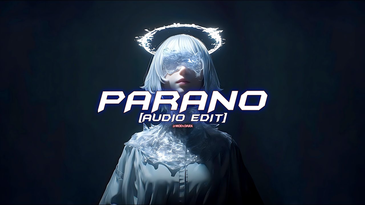 PARANO [AUDIO EDIT] (TikTok Version)