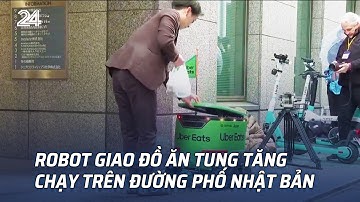 Robot giao đồ ăn tung tăng chạy trên đường phố Nhật Bản | VTV24