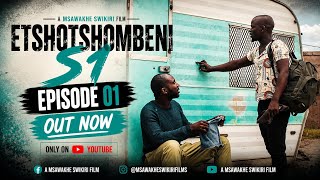 Etshotshombeni S1 | Episode 01