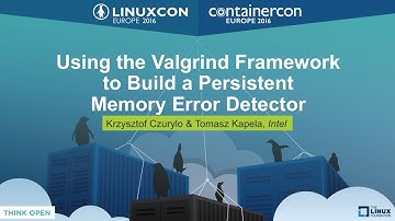 Using the Valgrind Framework to Build a Persistent Memory Error Detector by Krzysztof Czurylo