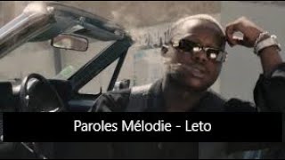 Paroles Mélodie - Leto [son officiel]