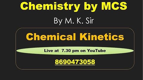Lecturer - 1 , Chemical Kinetics