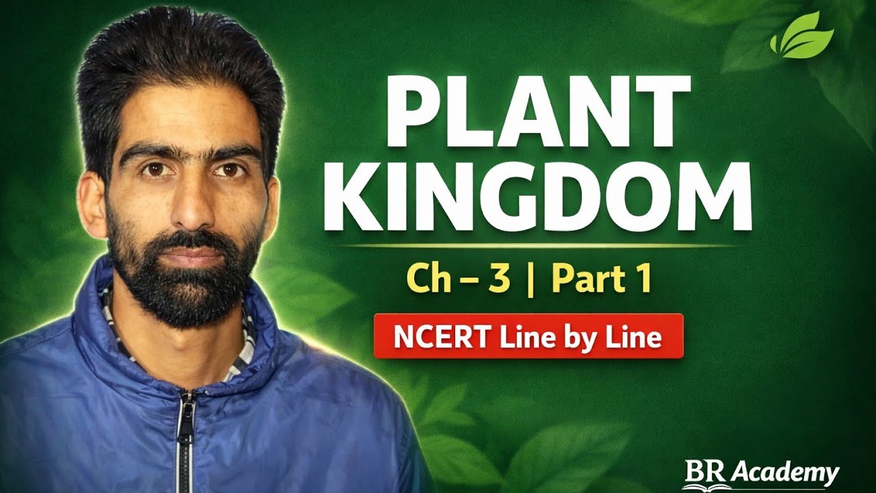 Plant Kingdom Class 11 | Chapter 3 Part 1 | NCERT Line by Line | NEET Biology
