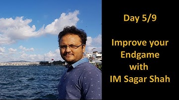 Day 5/9: Improve your endgame with IM Sagar Shah | Rook vs Bishop + Pawn Endgames