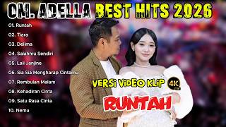 OM. ADELLA BEST HITS 2026 🔥 10 Lagu Dangdut Koplo Terpopuler | Video Klip 4K