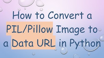 How to Convert a PIL/Pillow Image to a Data URL in Python