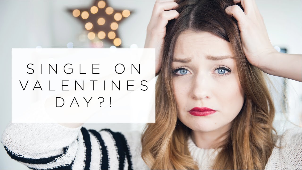 BEING SINGLE ON VALENTINES DAY?! 