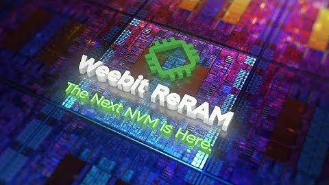 Where Weebit ReRAM Can Make a Difference