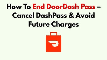 Hoe u DoorDash Pass kunt beëindigen: annuleer DashPass en vermijd toekomstige kosten