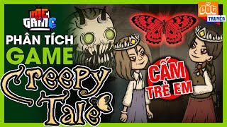 Phân Tích Game: Creepy Tale 2 - Truyện Cổ Tích Dảk Bủh | meGAME