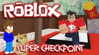 ROBLOX: SUPER CHECKPOINT!