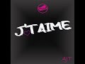 Ajt tv  jtaime