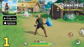 Dawnlands Mobile Global Release Gameplay Walkthrough Part 1 (ios, Android)