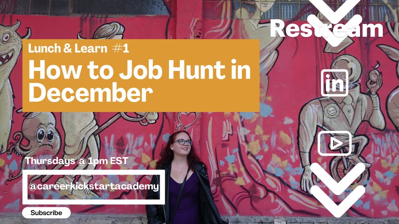 Lunch & Learn #1 : How to Job Hunt in December