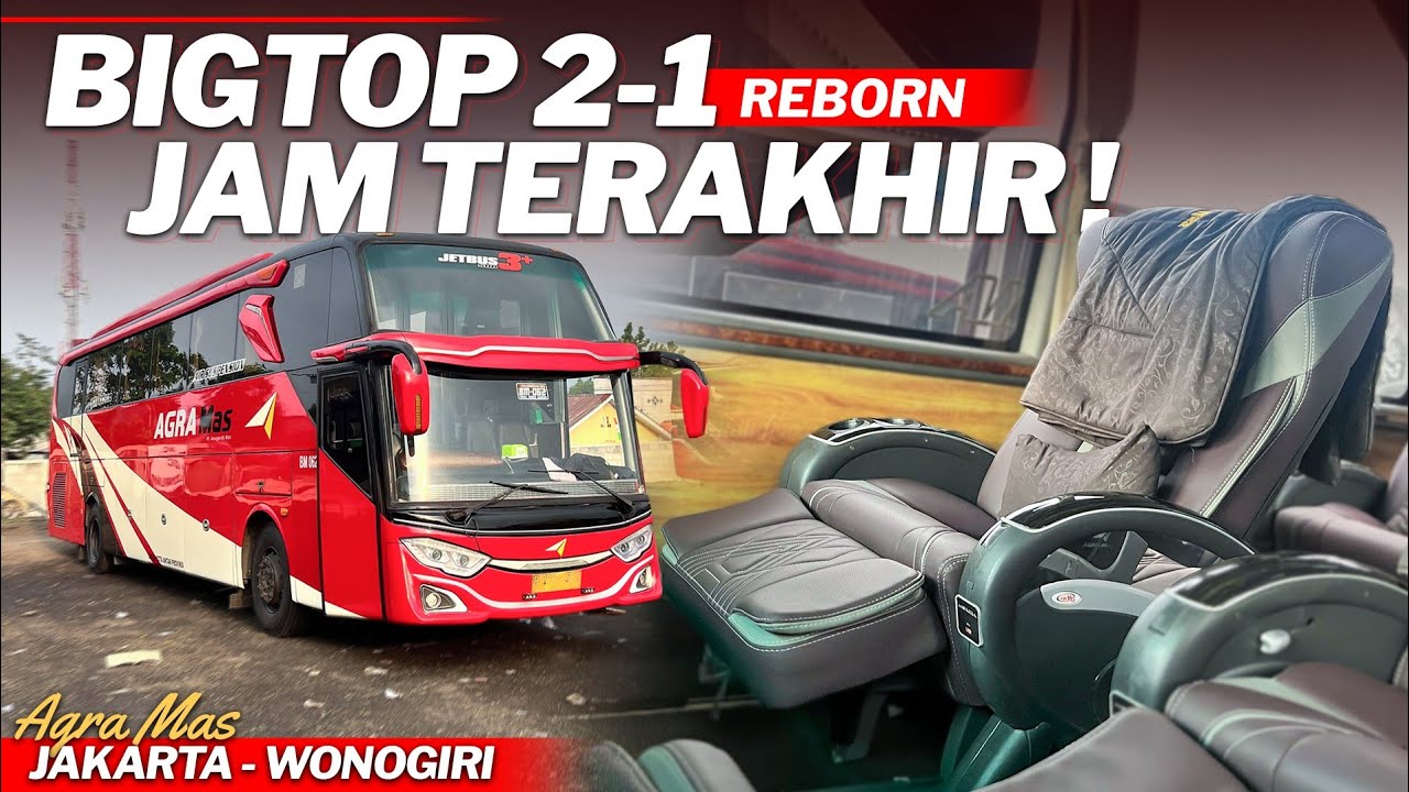 SUPER LEGA ‼️ BIGTOP 2-1 DENGAN UNIT PREMIUM DAN JAM PALING MALAM [ Agra Mas ] Jakarta - Wonogiri