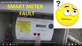 Smart Gas Meter Malfunction, 41 TyF