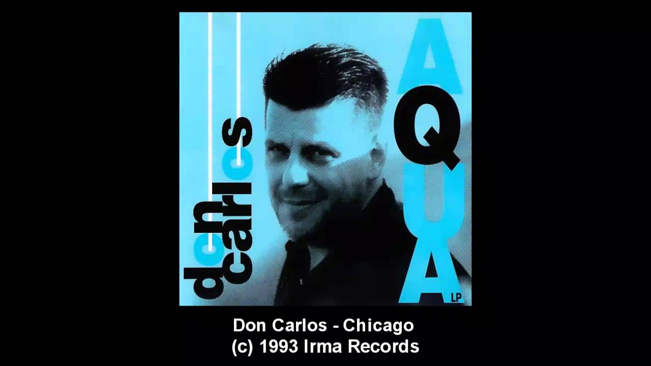Watch Don Carlos - Chicago on YouTube Watch Don Carlos - Chicago on YouTube