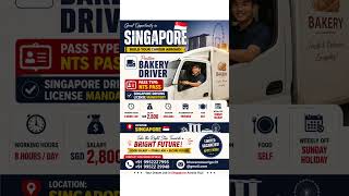 🇸🇬 Singapore Bakery Driver Job | SGD 2,800 Salary | NTS Pass | Apply Now 🚛 #job #workabroad