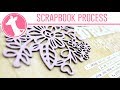 10 Reasons Scrapbook Process with Jen | Freckled Fawn