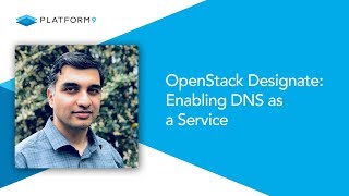 Famous OpenStack Designate: Enabling DNS as a Service Wealth