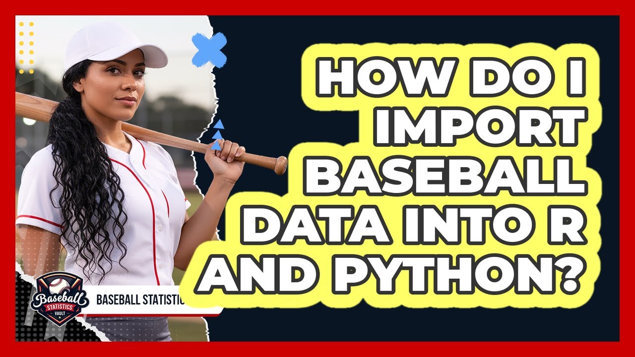 Python Baseball How Do I Import Baseball Data Into R And Python? - Baseball Statistics ...