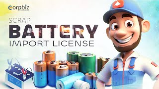 Scrap Battery Import License in India| Get MOEF NOC| Battery Waste Management| Enterslice by Corpbiz 178 views 2 months ago 9 minutes