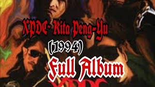 XPDC~ Kita Peng-Yu (1994 Full Album)