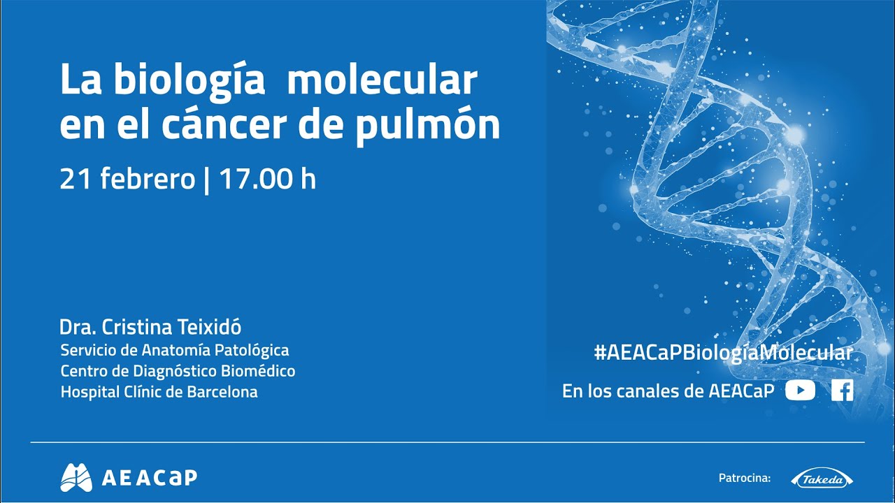 La biología molecular en el cáncer de pulmón | Webinar AEACaP #CáncerdePulmón
