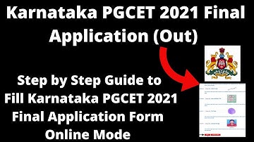 Karnataka PGCET 2021 Final Application (Out) - How to Check Karnataka PGCET 2021 Final Application