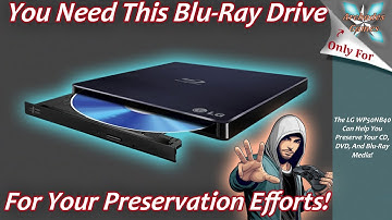 You Need This Blu-Ray Drive For Your Preservation Efforts!