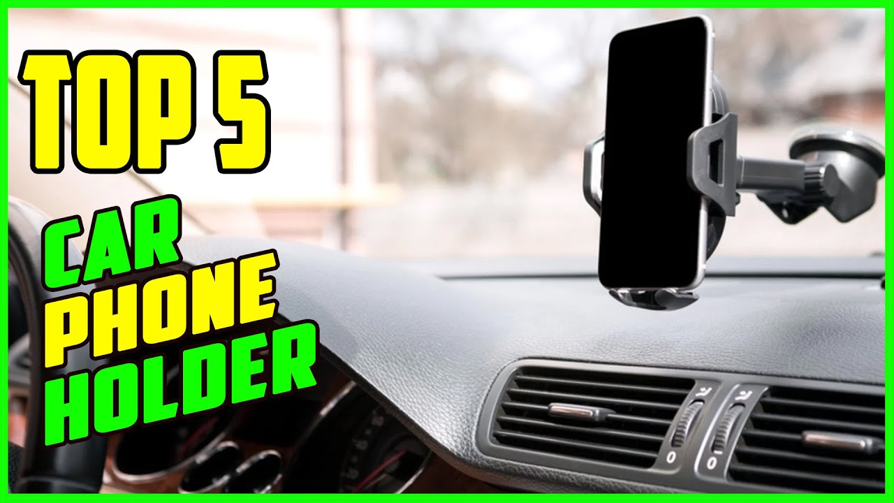TOP 5 Best Car Phone Holder 2022 YouTube
