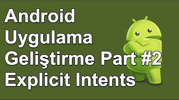 Android Uygulama Geliştirme Part 3 - Explicit Intent ile Activity Arası Geçiş Yapmak