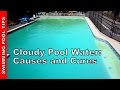 Cloudy pool water causes and cures