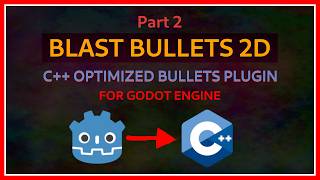 The power of a Godot C++ bullets plugin - BlastBullets2D Tutorial Part 2 screenshot 5