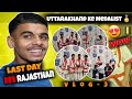 Uttarakhand ke Medalist 🏅😍 || Last Day In Rajasthan || Fight me ye kya ho gaya 😭