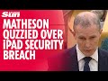 Breach of security questions over Michael Matheson&#39;s kids using his iPad