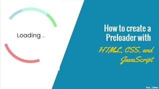 Detailed how to create a preloader with html css and JavaScript . Details