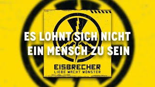 Eisbrecher - ES LOHNT SICH NICHT EIN MENSCH ZU SEIN (Original Audio) [Lyrics, SUB ITA]