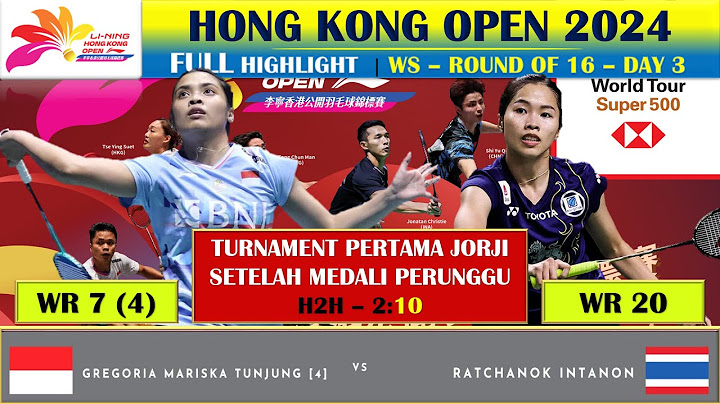 GREGORIA MARISKA TUNJUNG VS RATCHANOK INTANON | HONG KONG OPEN 2024 DAY 3 | ROUND OF 16 WS