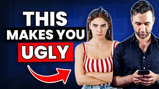 10 Habits That Make You Look Ugly (STOP Doing THESE Right Away!)