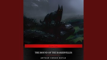 Chapter 9 - The Hound of the Baskervilles