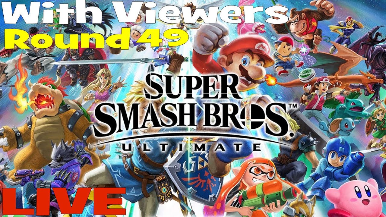 Smash Ultimate Online With Viewers Round 49 LIVE!!