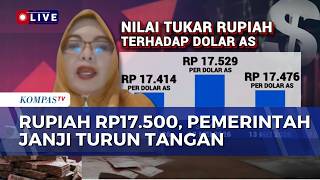 [FULL] Rupiah Reaches Rp17,500 per US Dollar, Economist: No Need to Panic | KOMPAS MALAM