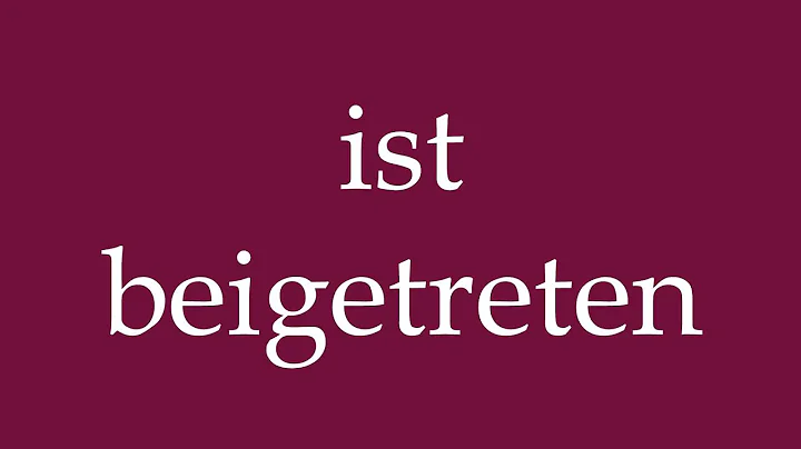 How to Pronounce ''ist beigetreten'' (has joined) Correctly in German