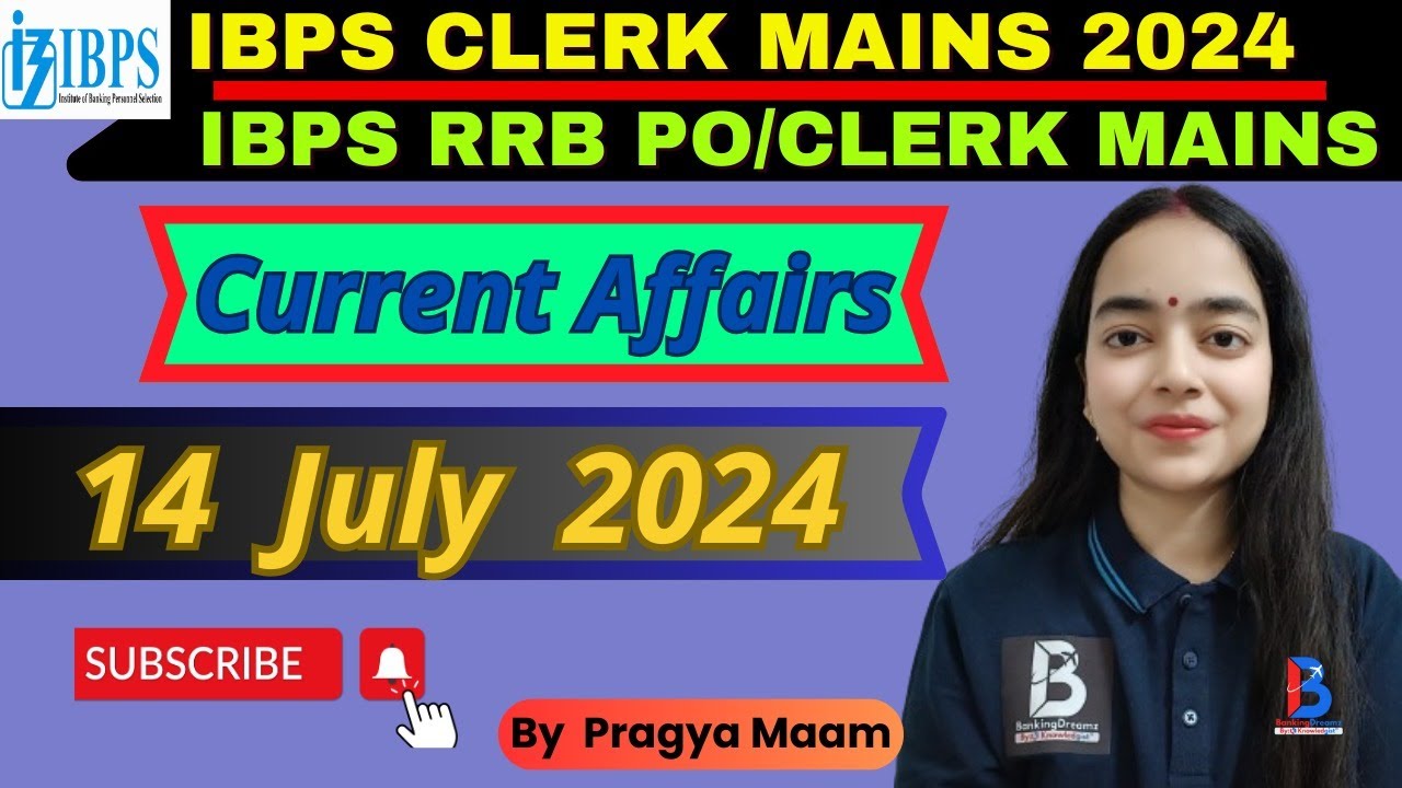IBPS CLERK Mains 2024 | IBPS RRB PO / Clerk 2024 | Current Affairs 14 ...