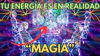 La Magia DENTRO DE TI y Cómo ACTIVARLA (ENERGÍA = MAGIA)