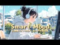 Smart Mood🎧ご機嫌スイッチON!|気分アガる洋楽POPプレイリスト💛【作業・勉強・朝活・リラックス】