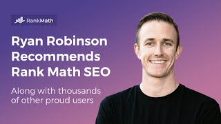 Ryan Robinson Recommends Rank Math WordPress SEO Plugin